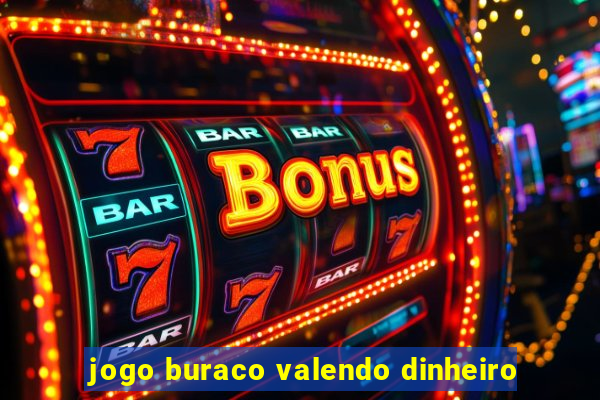 jogo buraco valendo dinheiro